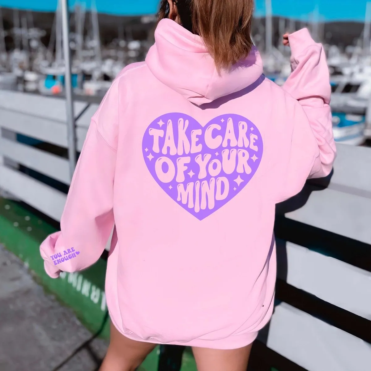 Take Care You Are Enough Hoodie With Sleeve Design